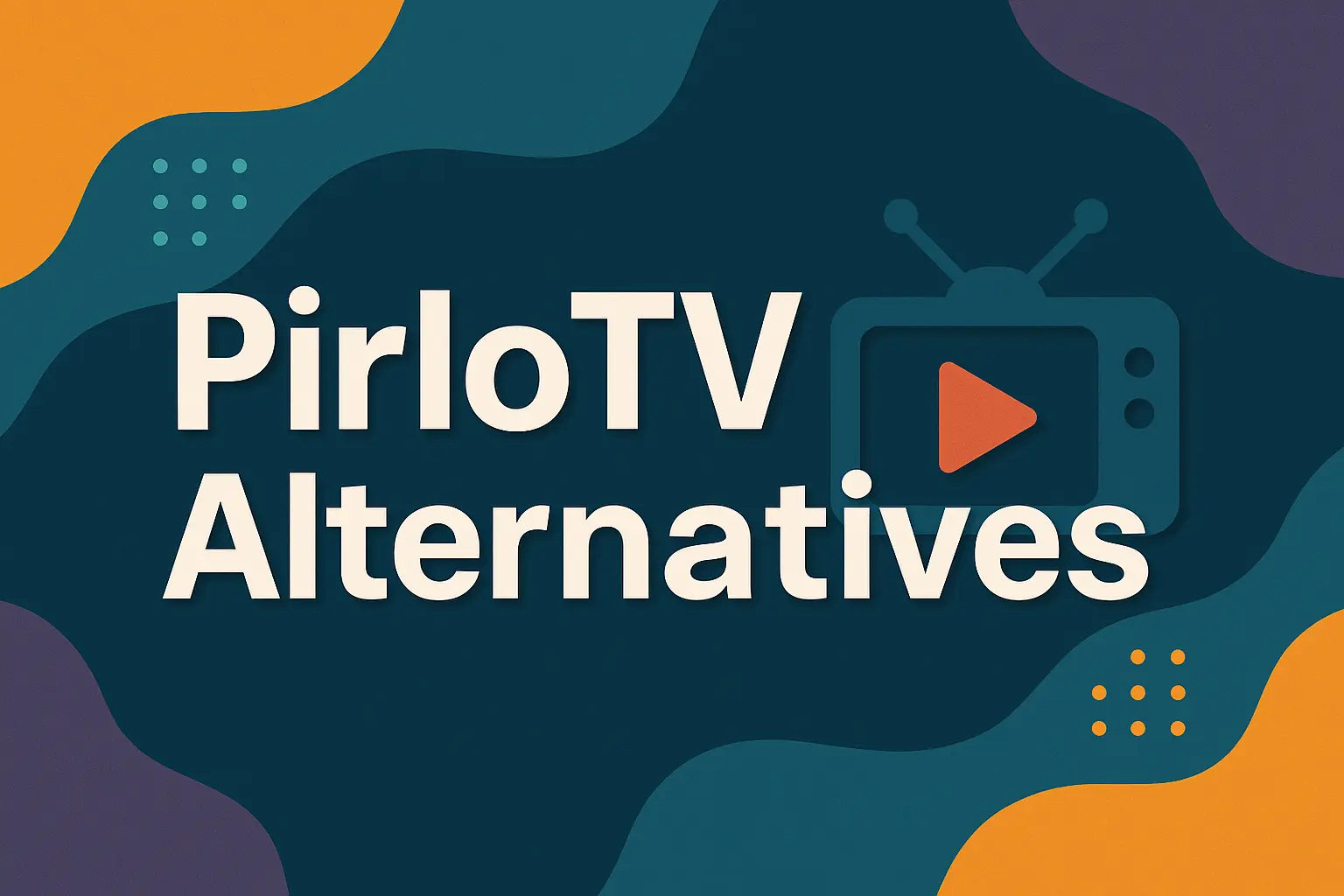 PirloTV Alternatives